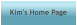 Kim's Home Page